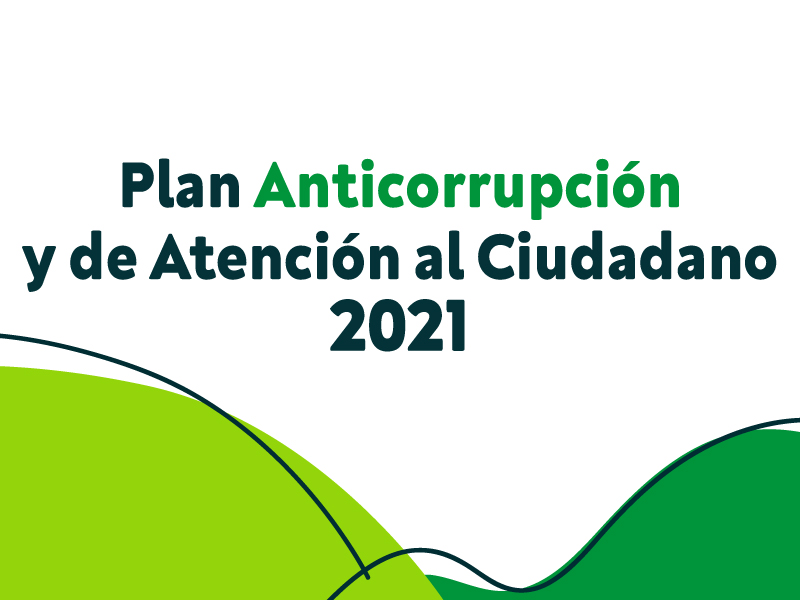 Plan Anticorrupción y de Atención al Ciudadano