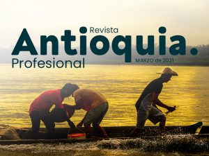portada-revista-antioquia-profesional- marzo-2021