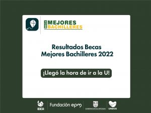 Destacada resultados Becas Mejores Bachilleres
