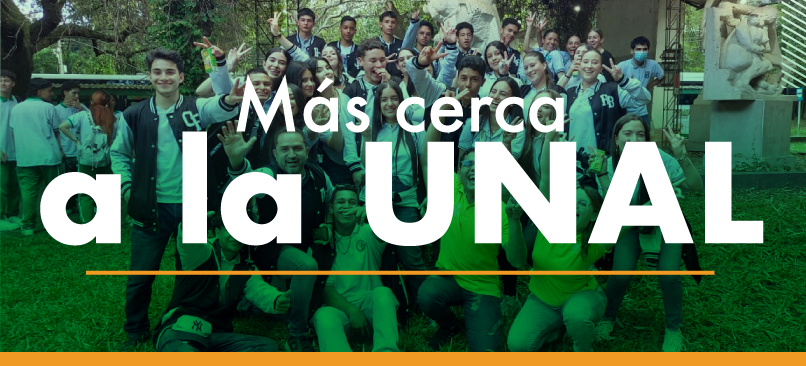 Más cerca a la UNAL