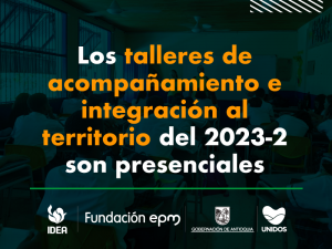 Los talleres de acompañamiento e integración al territorio del 2023-2 son presenciales
