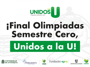 ¡Final Olimpiadas Semestre Cero, Unidos a la U!