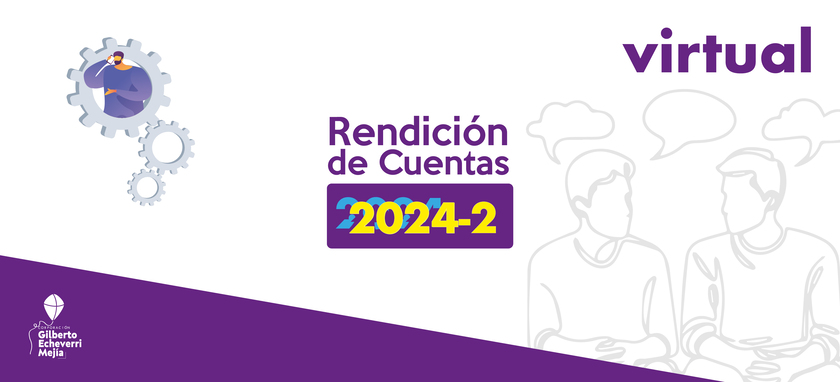 RendiciondeCuentas2024 04 1 - Audiencia P&uacute;blica de Rendici&oacute;n de Cuentas 2024-2 Corporaci&oacute;n Gilberto Echeverri mej&iacute;a