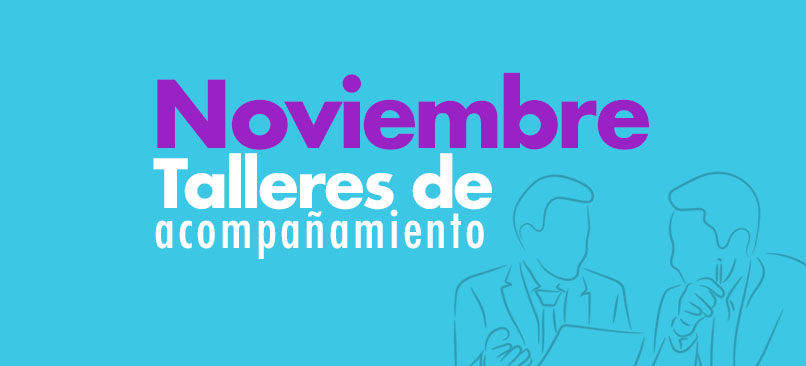 Talleres de acompañamiento noviembre Corporación Gilberto Echeverri mejía tallerinicioMesa de trabajo 6 - Talleres de acompañamiento noviembre Corporación Gilberto Echeverri mejía