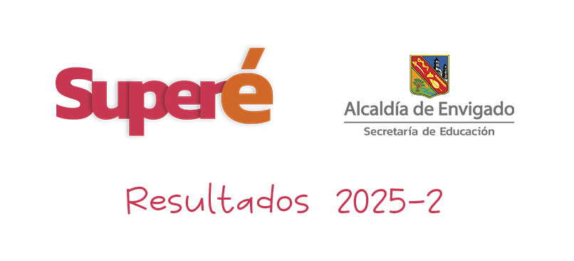 Resultados Superé 2025-2 Corporación Gilberto Echeverri mejía SuperéMesa de trabajo 6 - Resultados Superé 2025-2 Corporación Gilberto Echeverri mejía